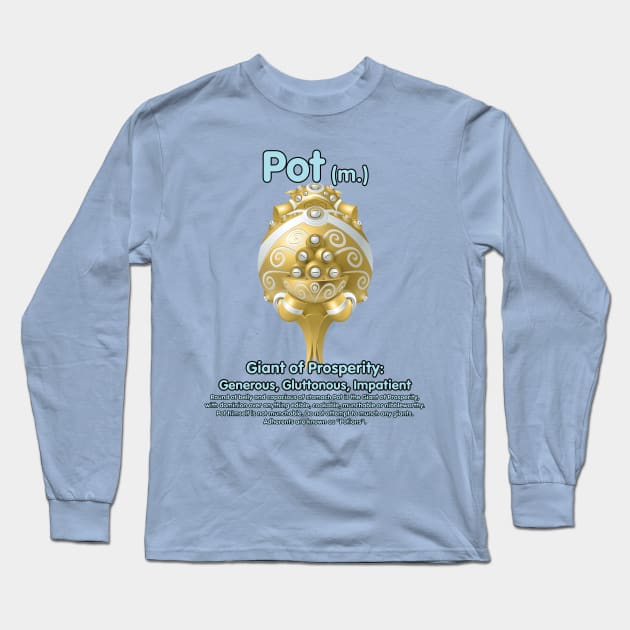 Pot Long Sleeve T-Shirt by Justwillow